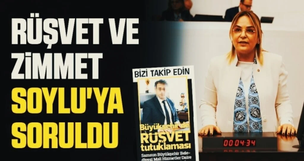 Rüşvet ve Zimmet Soylu'ya Soruldu