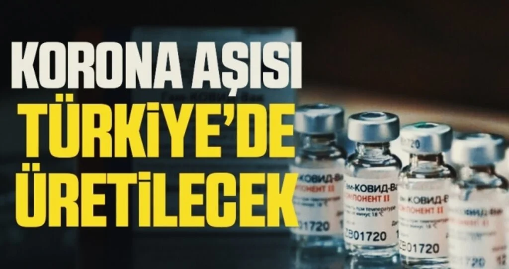 Rusya’nın corona aşısı Türkiye’de üretilecek
