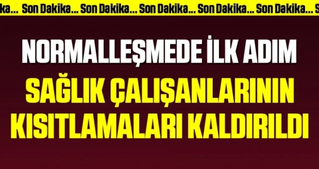 Sağlık çalışanlarına getirilen izin yasağı kaldırıldı