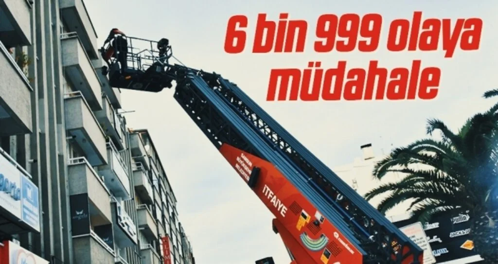 Samsun İtfaiye 6 bin 999 olaya müdahale etti