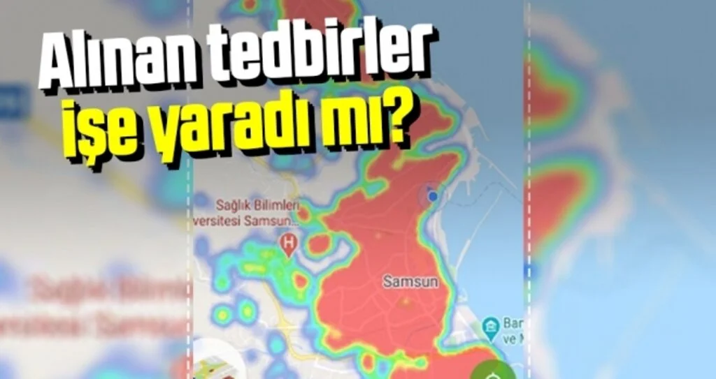 Samsun'da Alınan Tedbirler İşe Yaradı Mı?