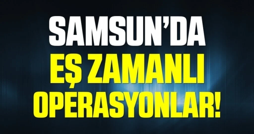 Samsun'da eş zamanlı uyuşturucu operasyonu: 10 gözaltı