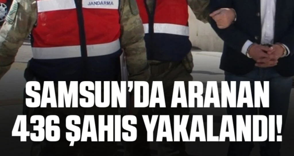 Samsun'da Jandarma 436 aranan şahsı yakaladı