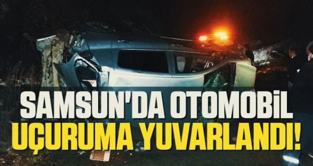 Samsun'da otomobil uçuruma yuvarlandı: 4 yaralı