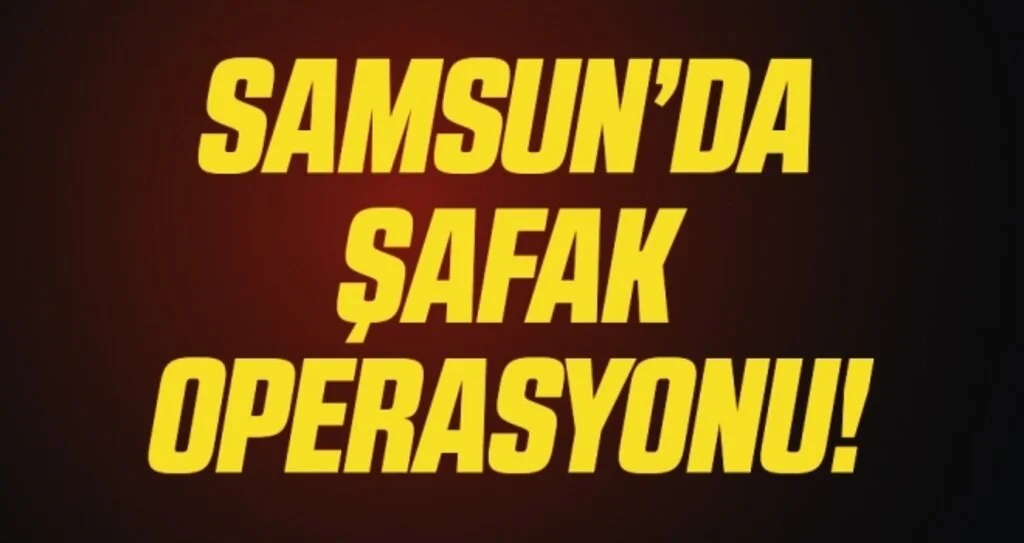 Samsun'da şafak operasyonuyla 15 firari yakalandı