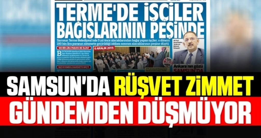 Samsun'da Terme'de Rüşvet Zimmet Gündemden Düşmüyor