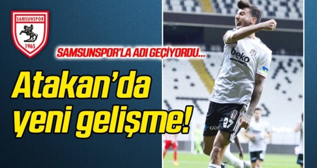 Samsunspor'la adı geçen Atakan Üner'de flaş gelişme!