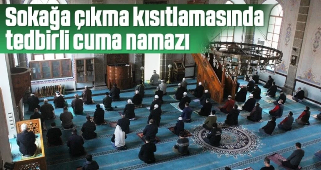 Sokağa çıkma kısıtlamasında tedbirli cuma namazı