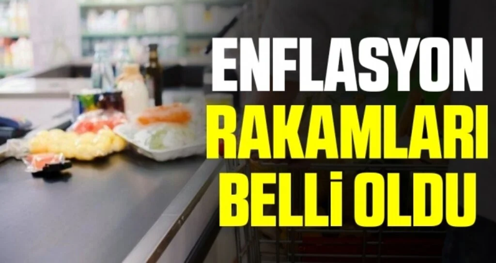 Son dakika… Enflasyon rakamları açıklandı