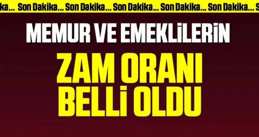 Son dakika… Memur ve emeklilerin zam oranı belli oldu