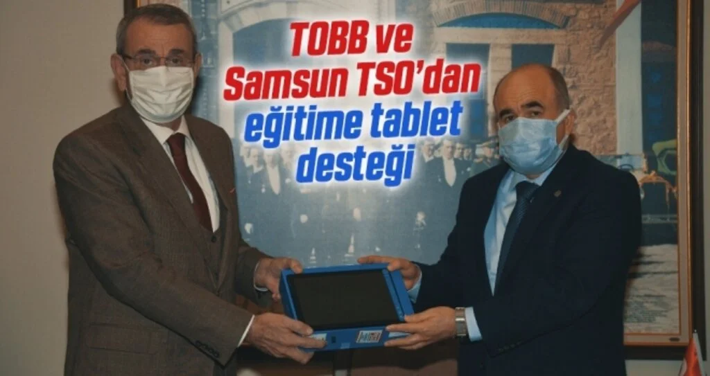 TOBB ve Samsun TSO’dan eğitime tablet desteği