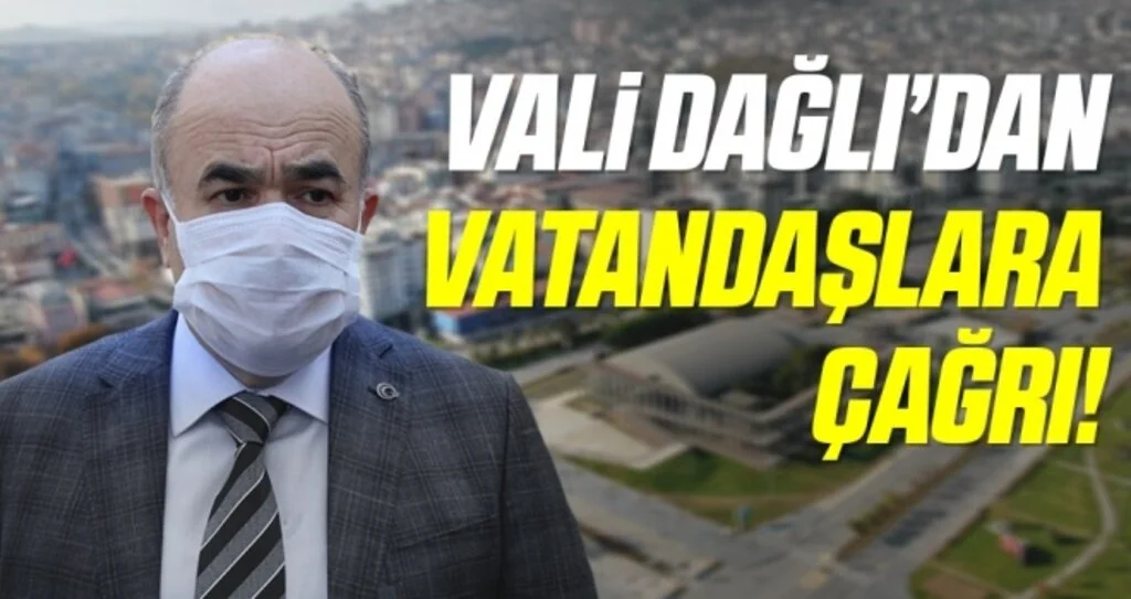 Vali Dağlı’dan vatandaşa 'tedbir' çağrısı