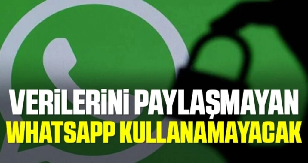 Verilerini Facebook’la paylaşmayan WhatsApp kullanamayacak