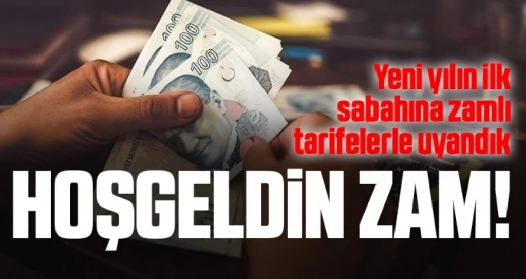Yeni yılın ilk sabahına zamlı tarifelerle uyandık