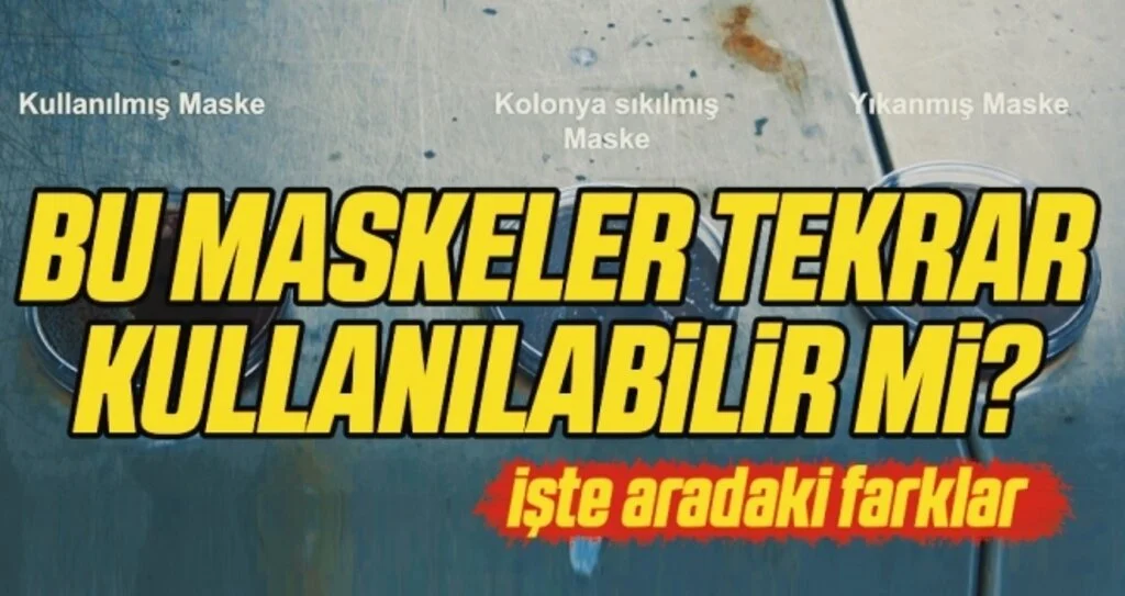 Yıkanan veya kolonya sıkılan maskede korkutan sonuç