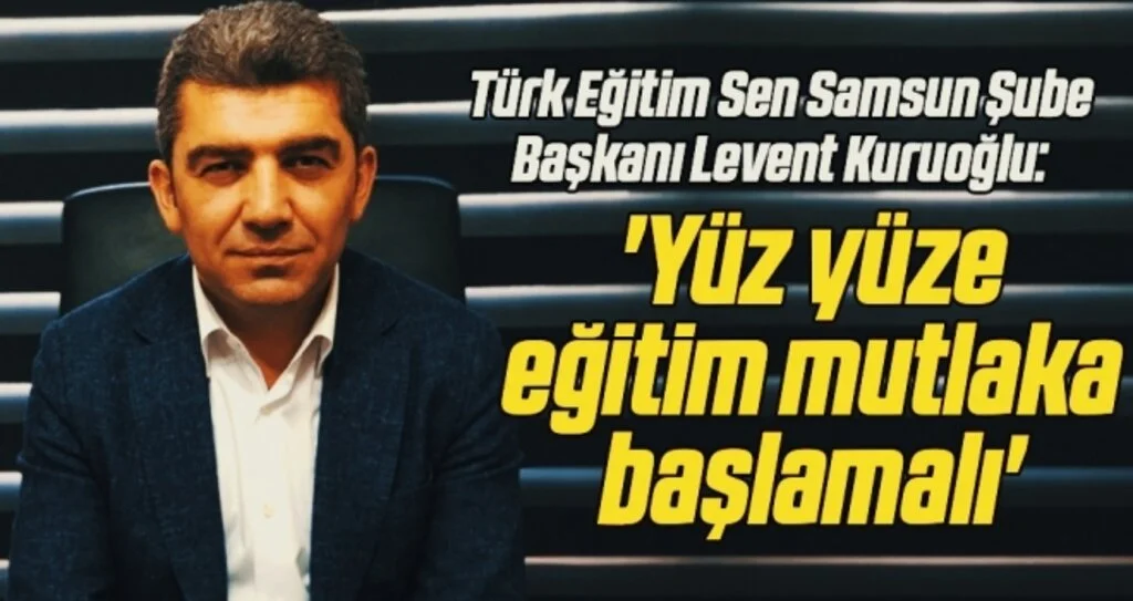 'Yüz yüze eğitim mutlaka başlamalı'
