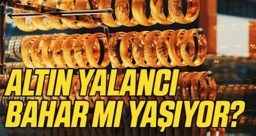 Altın Yalancı Bahar Mı Yaşıyor?