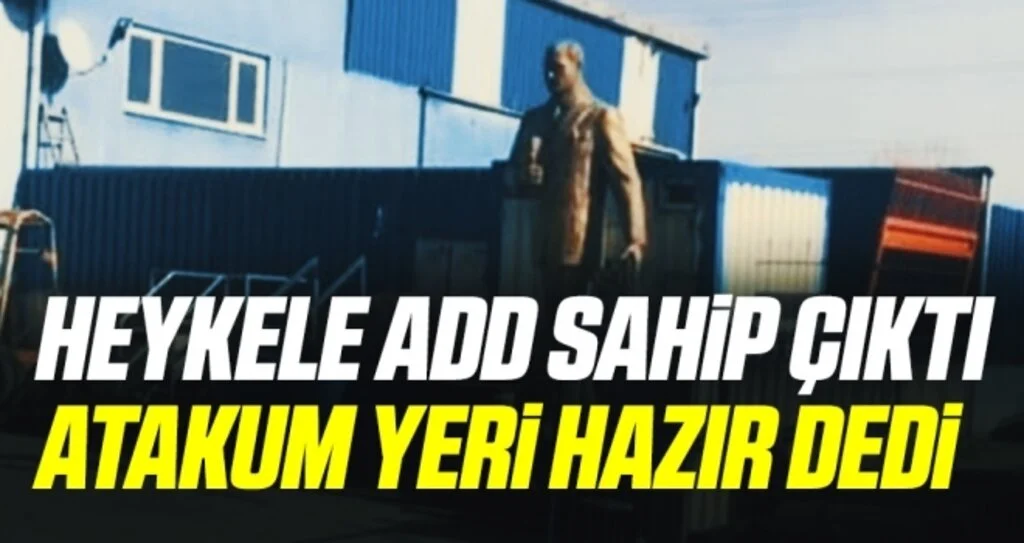 Atatürk Heykeline ADD Sahip Çıktı! Atakum Yeri Hazır Dedi