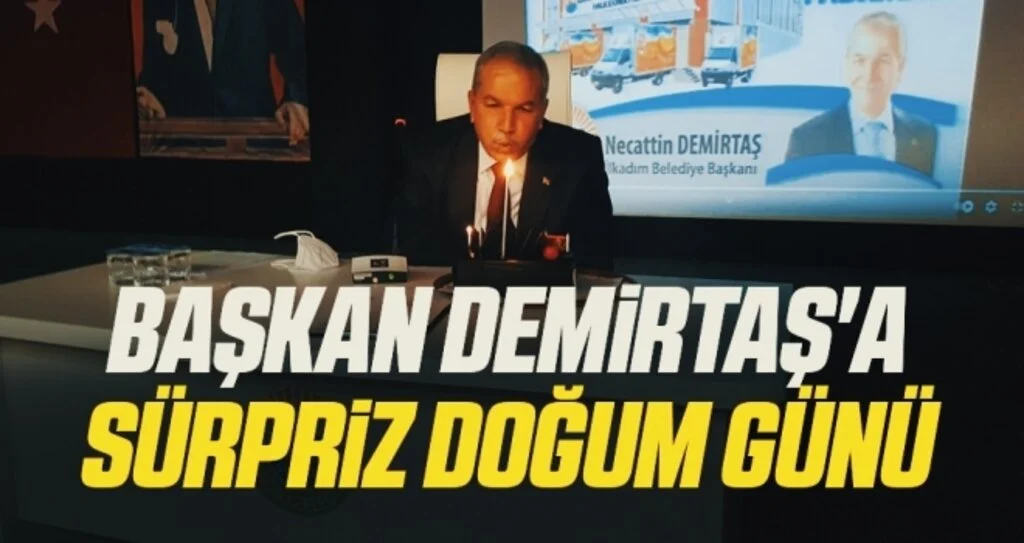 Başkan Demirtaş'a sürpriz doğum günü
