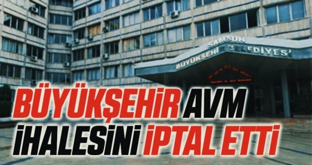 Büyükşehir AVM ihalesini iptal etti 