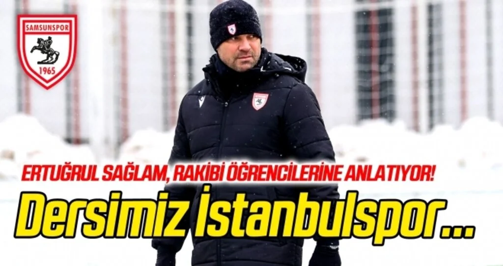 Dersimiz İstanbulspor! Ertuğrul Sağlam öğrencilerini sıkı bir şekilde hazırlıyor