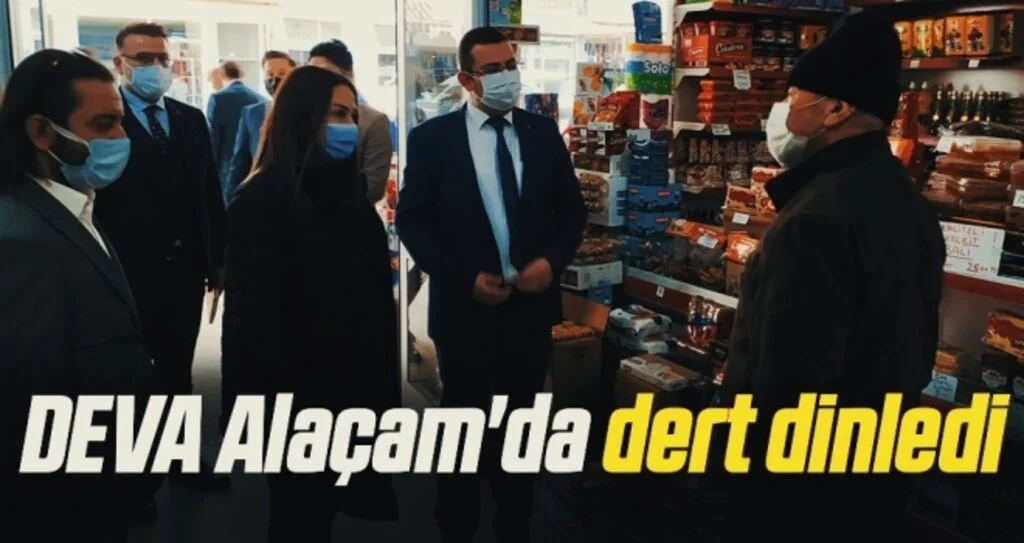 DEVA Alaçam'da dert dinledi