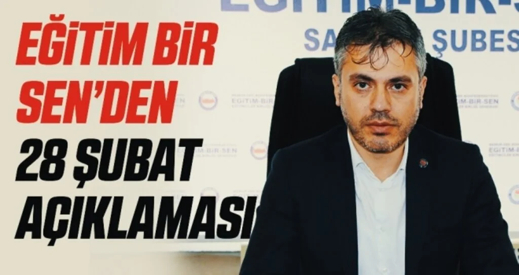 Eğitim-Bir-Sen’den 28 Şubat açıklaması