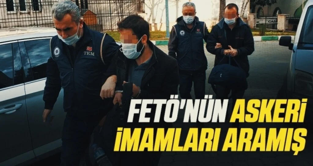 FETÖ'nün askeri imamları aramış