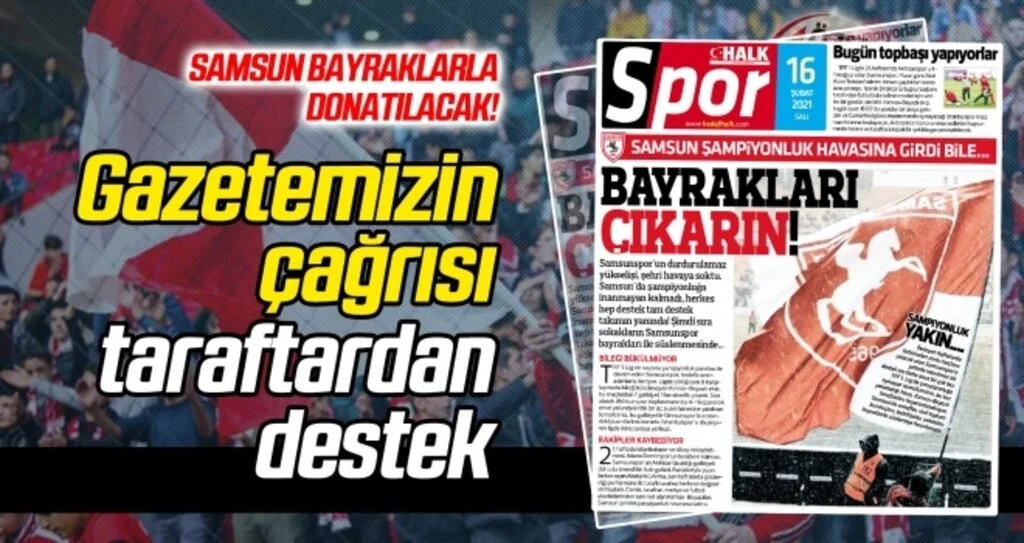 Gazetemizin bayrak çağrısına, taraftardan destek!
