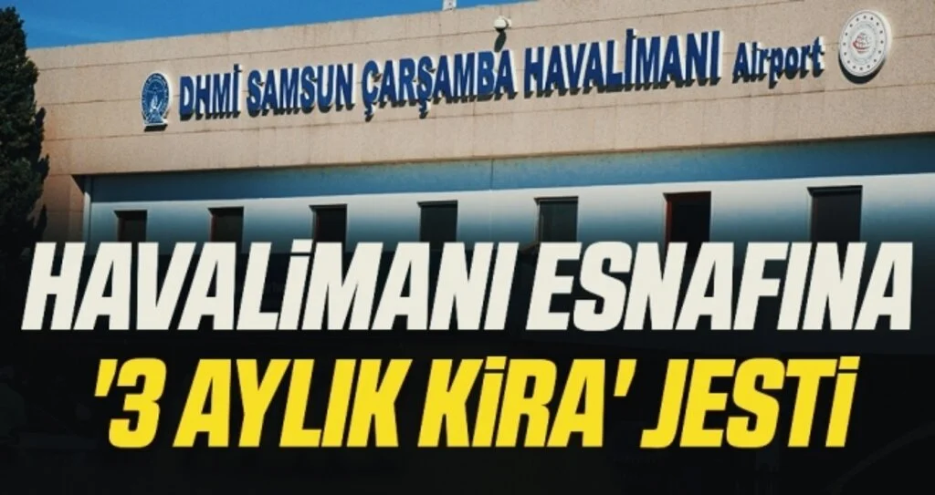 Havalimanı esnafına '3 aylık kira' jesti