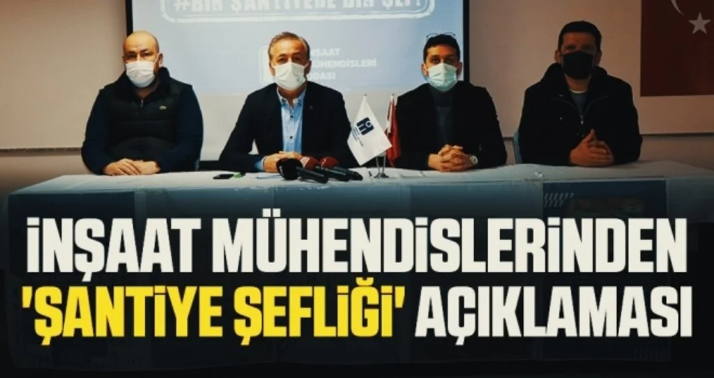 İnşaat mühendislerinden 'şantiye şefliği' açıklaması