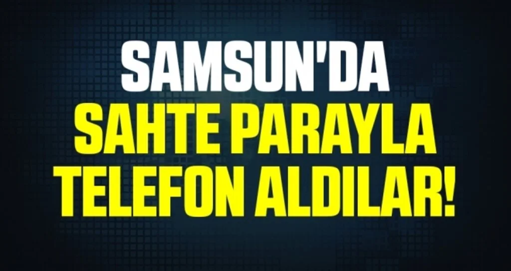 İnternetten satışa sunulan telefonu sahte parayla satın aldılar