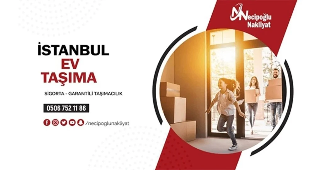 İstanbul Evden Eve Nakliyat Şirketi Necipoğlu Nakliyat