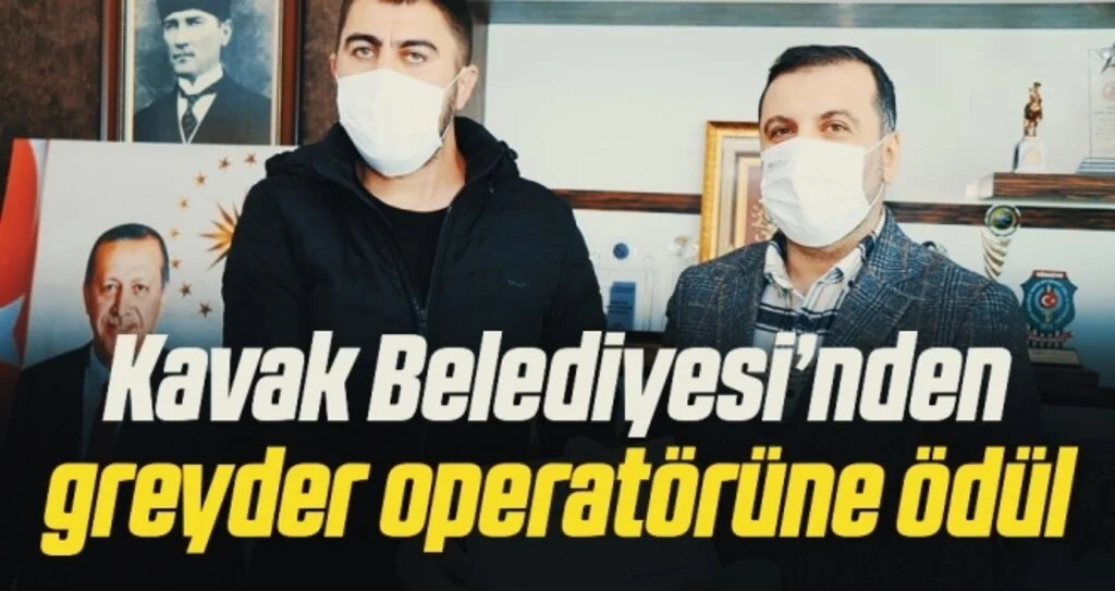 Kavak Belediyesi’nden greyder operatörüne ödül