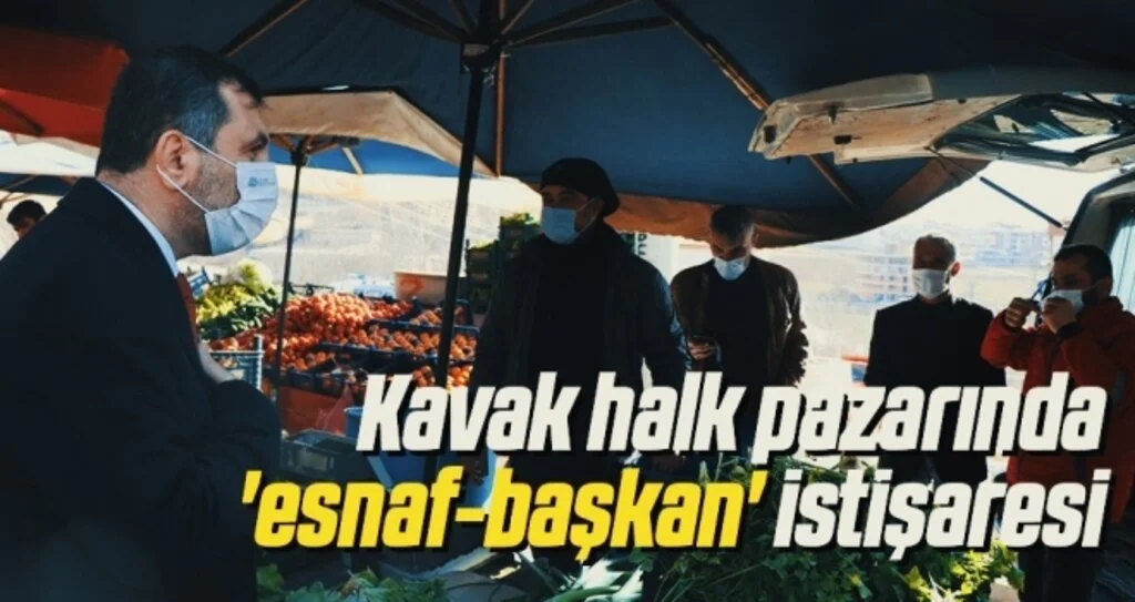 Kavak halk pazarında 'esnaf-başkan' istişaresi