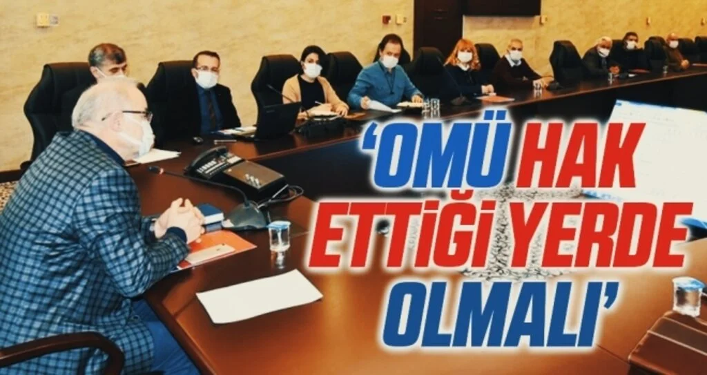 Rektör Ünal: OMÜ hak ettiği yerde olmalı