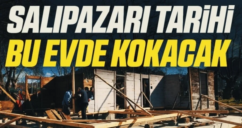 Salıpazarı tarihi bu evde kokacak 
