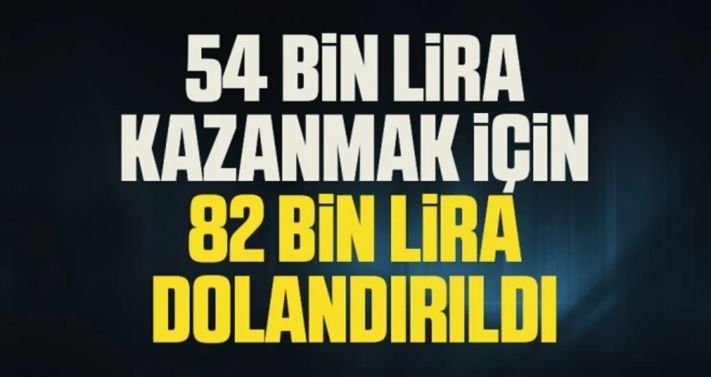 Samsun'da 54 bin lira kazanmak için 82 bin lira dolandırıldı