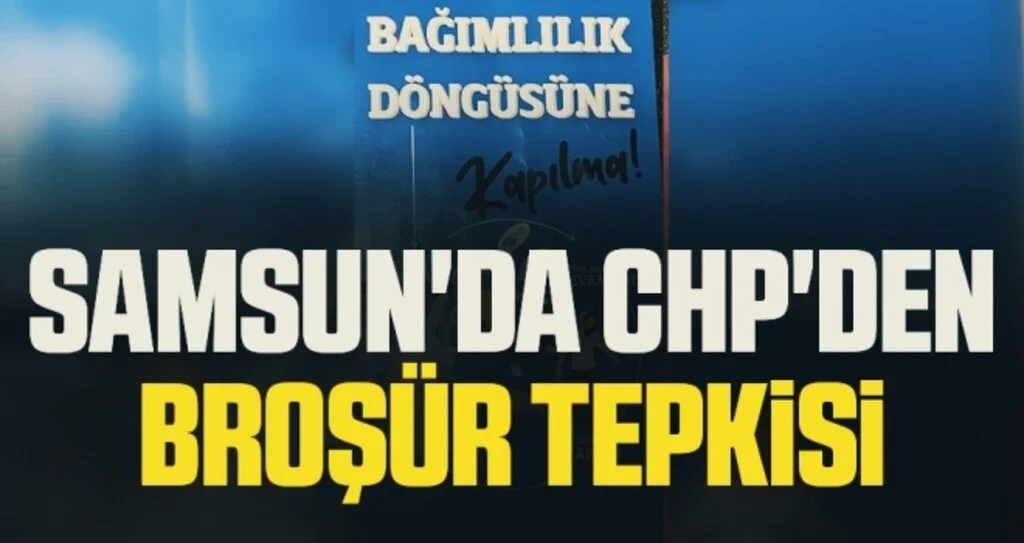 Samsun'da CHP'den broşür tepkisi 