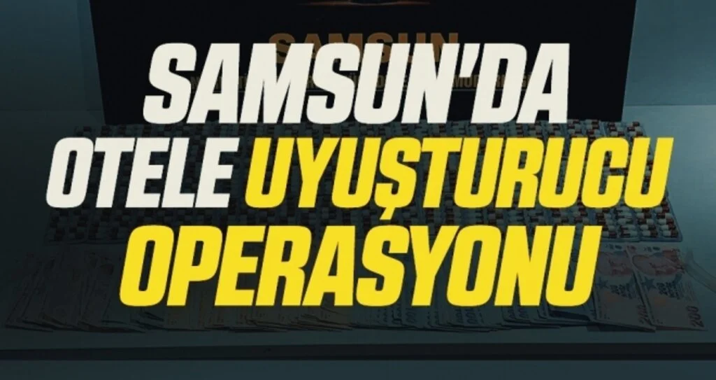 Samsun'da Otele uyuşturucu operasyonu: 1'i kadın 3 kişi uyuşturucuyla yakalandı