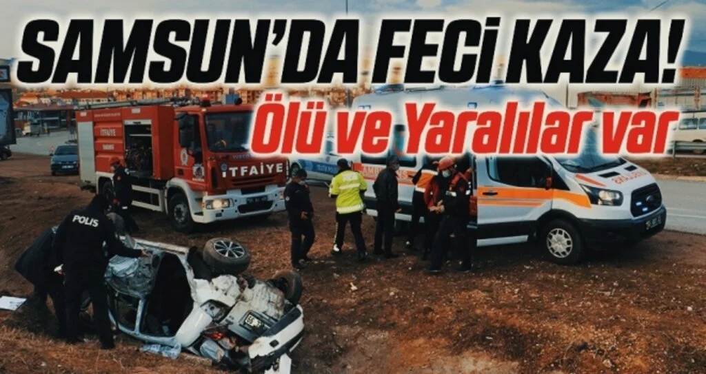 Samsun'da otomobil devrildi: 1 ölü, 3 yaralı