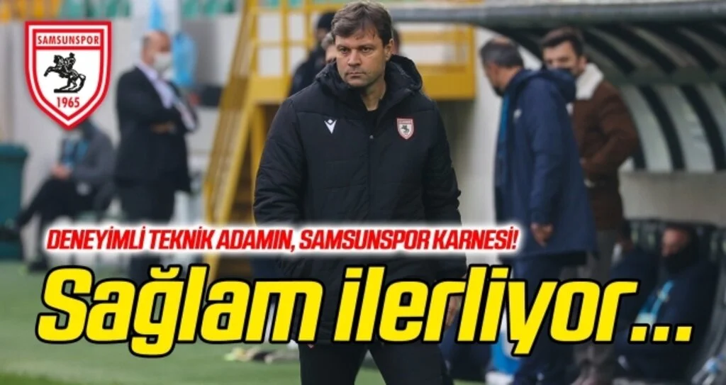 Samsunspor, Ertuğrul ile 'Sağlam' ilerliyor