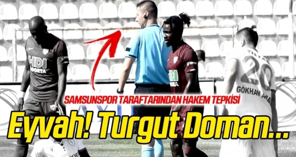Samsunspor taraftarından hakem tepkisi... Eyvah! Turgut Doman...