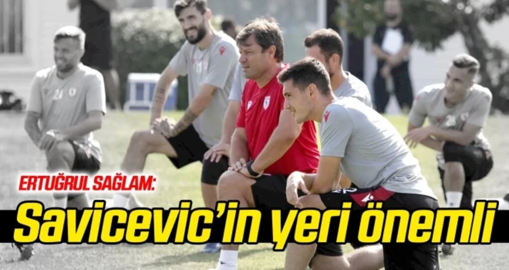 'Savicevic'in bizim için yeri önemli'