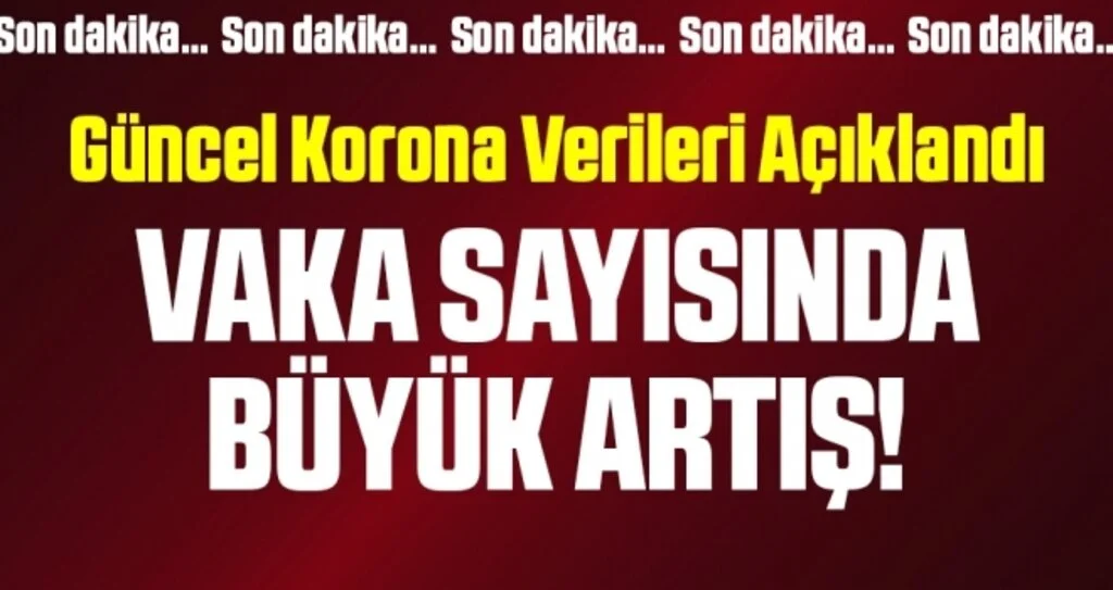 Son dakika… 15 Şubat’ın corona virüsü verileri açıklandı