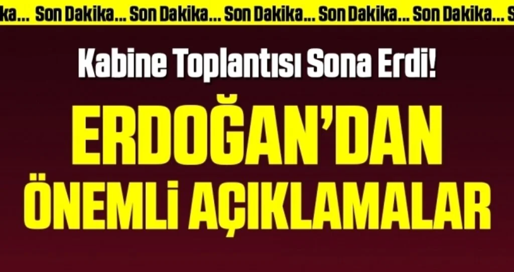 Son dakika! Cumhurbaşkanlığı Kabine Toplantısı sona erdi
