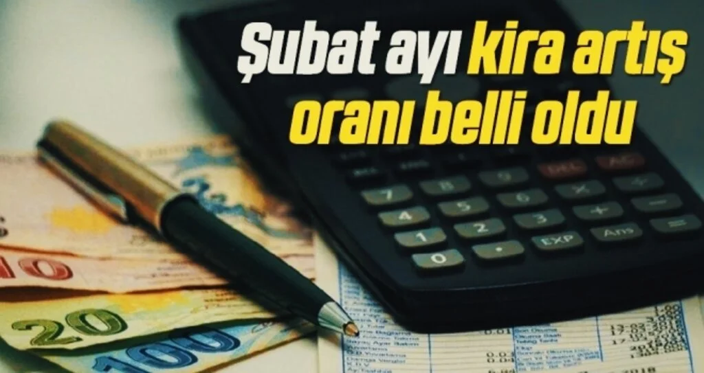 Şubat ayı kira artış oranı belli oldu
