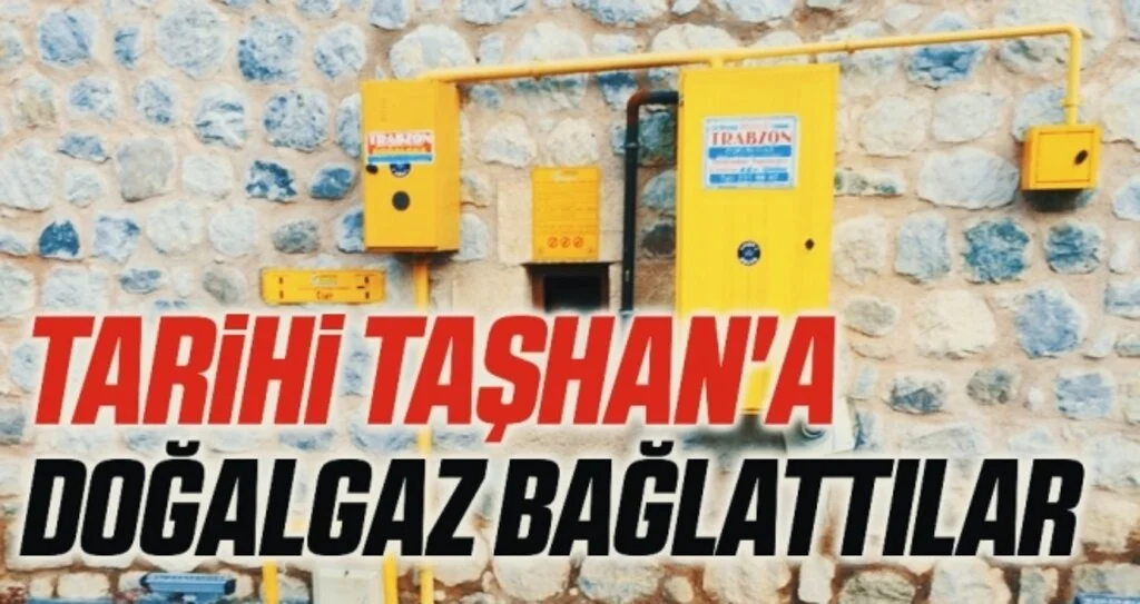 Tarihi Taşhan'a doğalgaz bağlattılar