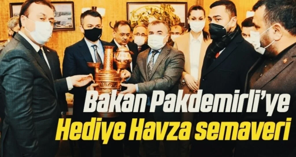 Tarım ve Orman Bakanı Bekir Pakdemirli’ye Havza semaveri hediye edildi