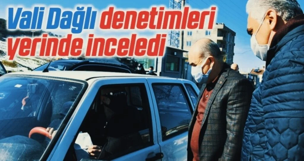 Vali Dağlı denetimleri yerinde inceledi